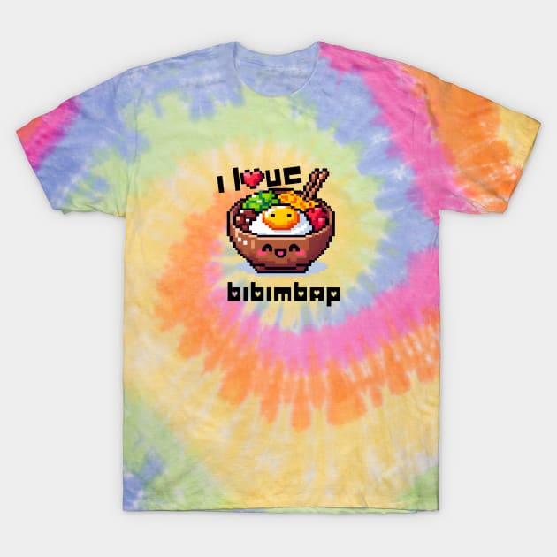 I Love Bibimbap T-Shirt by Kawaii-PixelArt